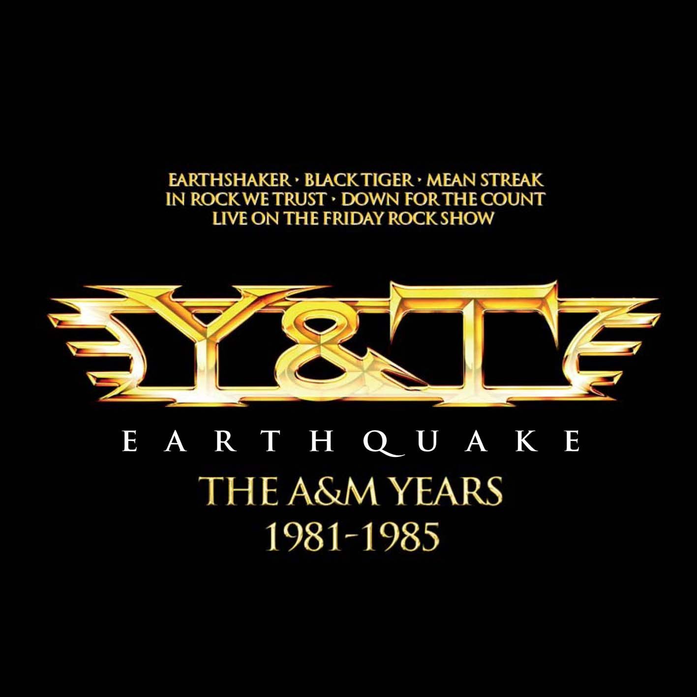 Graphic of CD cover Y&T Earhquake the A&M Years